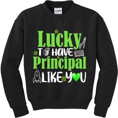 Lucky to Have Principal Like You Kids Sweatshirt