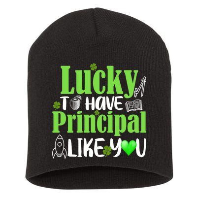 Lucky to Have Principal Like You Short Acrylic Beanie