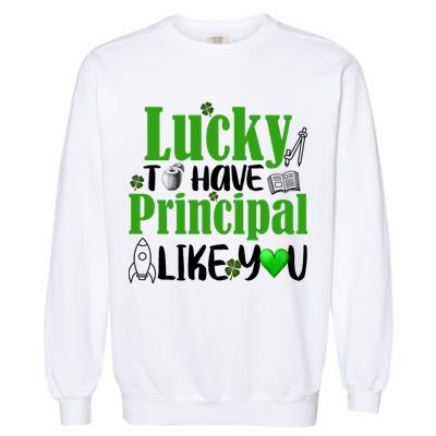 Lucky to Have Principal Like You Garment-Dyed Sweatshirt