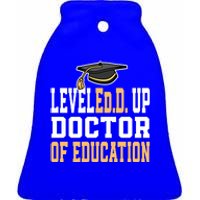 Leveled Up Doctor Of Education Doctoral Degree Gift Ceramic Bell Ornament