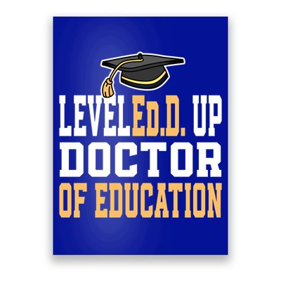 Leveled Up Doctor Of Education Doctoral Degree Gift Poster