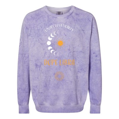 Libra: Unapologetically Dope Libra Astrology Meaningful Gift Colorblast Crewneck Sweatshirt