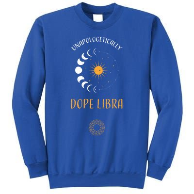 Libra: Unapologetically Dope Libra Astrology Meaningful Gift Sweatshirt