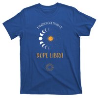 Libra: Unapologetically Dope Libra Astrology Meaningful Gift T-Shirt