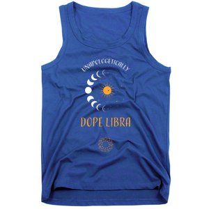 Libra: Unapologetically Dope Libra Astrology Meaningful Gift Tank Top