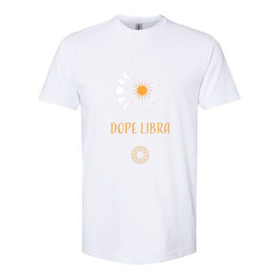 Libra: Unapologetically Dope Libra Astrology Meaningful Gift Softstyle CVC T-Shirt