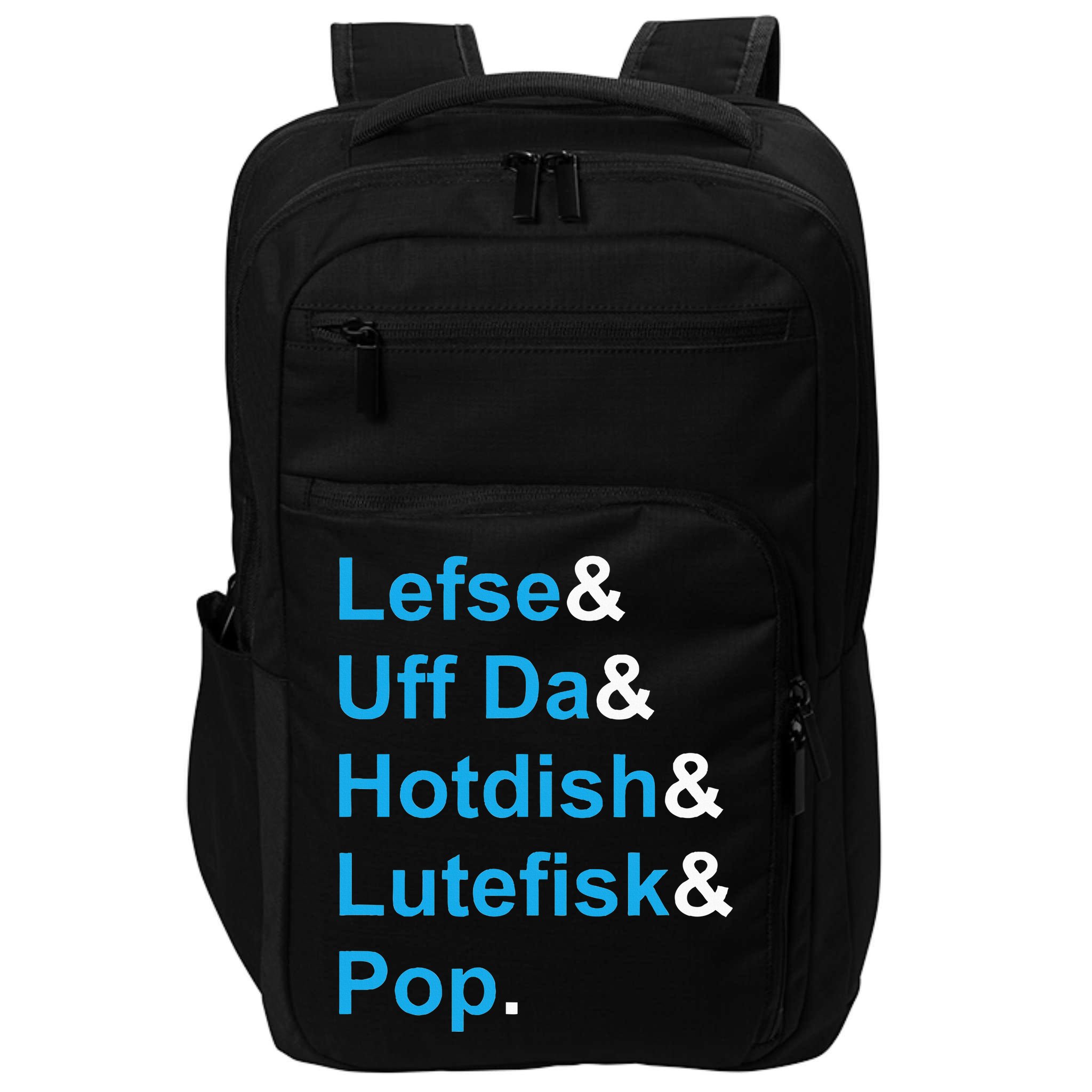 Lefse & Uff Da & Hotdish & Lutefisk & Pop Minnesota Impact Tech Backpack