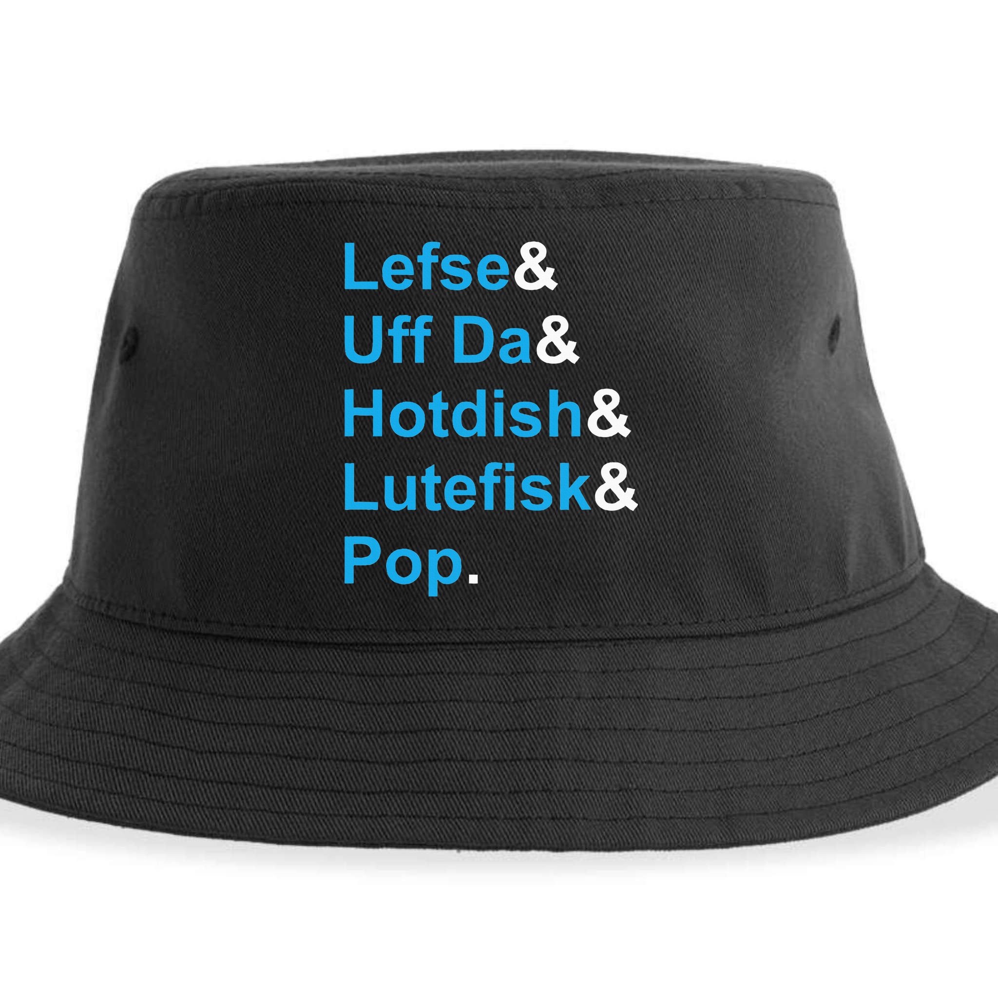 Lefse & Uff Da & Hotdish & Lutefisk & Pop Minnesota Sustainable Bucket Hat