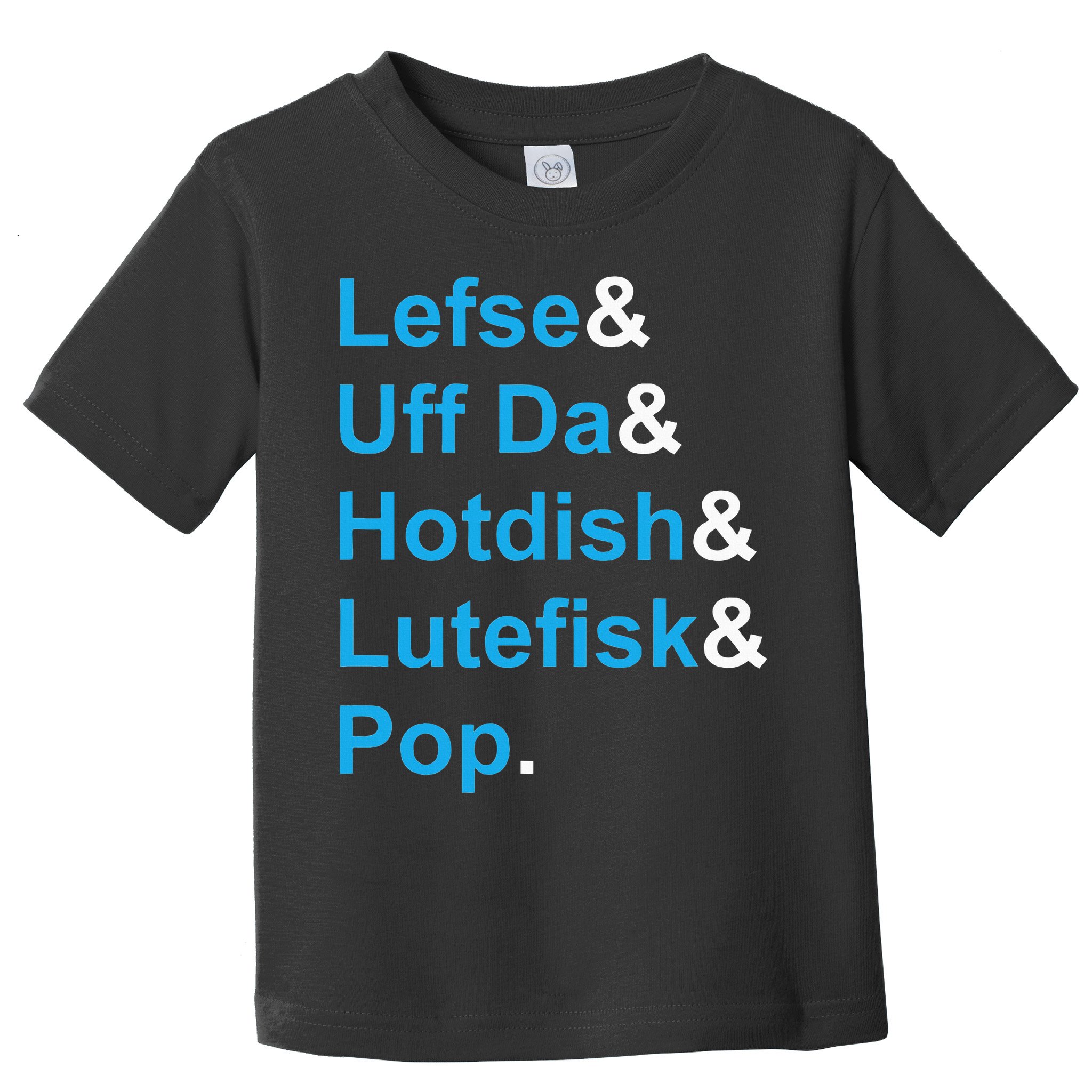 Lefse & Uff Da & Hotdish & Lutefisk & Pop Minnesota Toddler T-Shirt