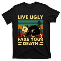 Live Ugly Fake Your Death Trash Opossum T-Shirt