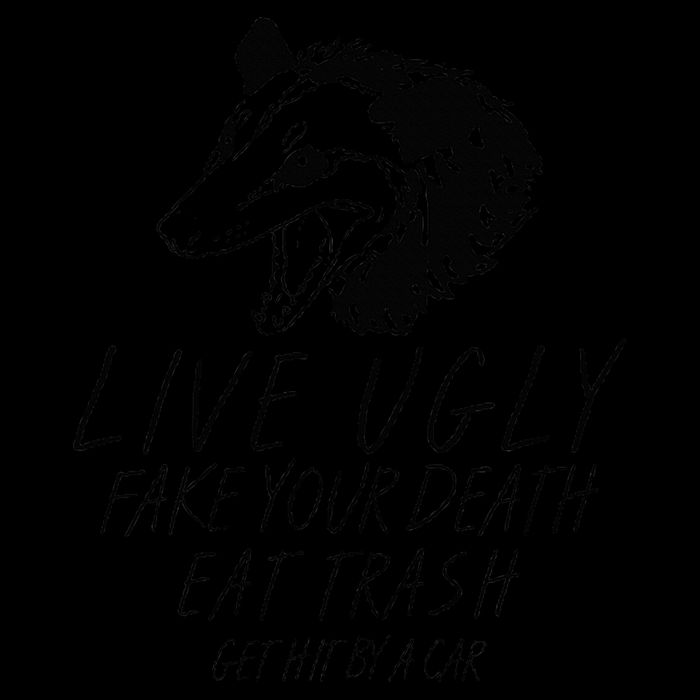 Live Ugly Fake Your Death Eat Trash Get Hit By A Car Opossum 16oz Travel Tumbler