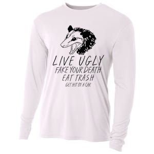 Live Ugly Fake Your Death Eat Trash Get Hit By A Car Opossum Cooling Performance Long Sleeve Crew