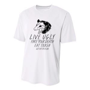 Live Ugly Fake Your Death Eat Trash Get Hit By A Car Opossum Youth Performance Sprint T-Shirt