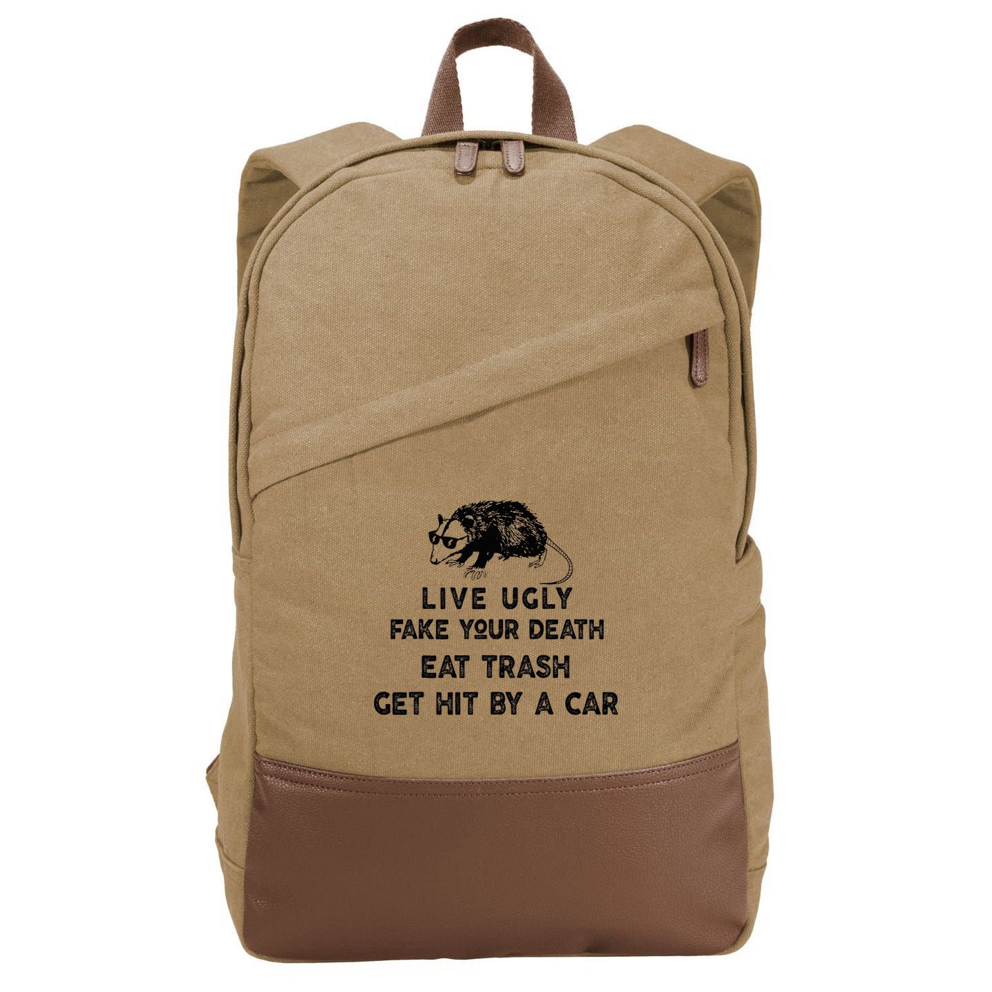 Live Ugly Fake Your Death Eat Trash Get Hit Cotton Canvas Backpack