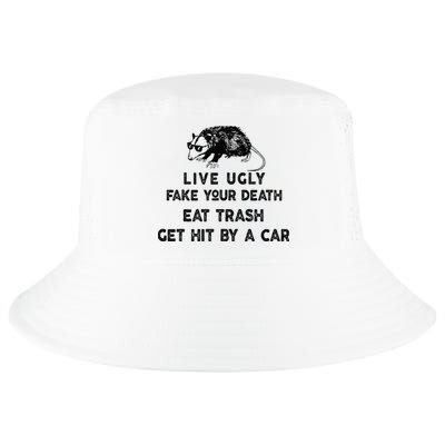 Live Ugly Fake Your Death Eat Trash Get Hit Cool Comfort Performance Bucket Hat