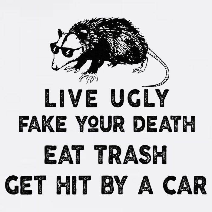 Live Ugly Fake Your Death Eat Trash Get Hit Performance Shirt