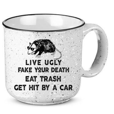 Live Ugly Fake Your Death Eat Trash Get Hit 15oz Campfire Ceramic Mug
