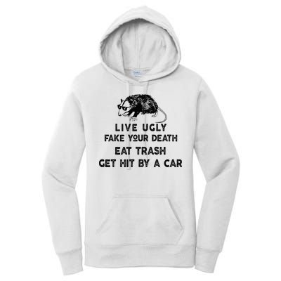 Live Ugly Fake Your Death Eat Trash Get Hit Women's Pullover Hoodie