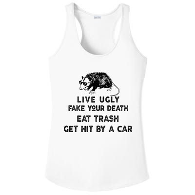 Live Ugly Fake Your Death Eat Trash Get Hit Ladies PosiCharge Competitor Racerback Tank