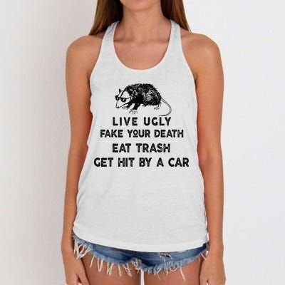 Live Ugly Fake Your Death Eat Trash Get Hit Women's Knotted Racerback Tank