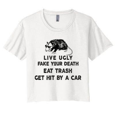 Live Ugly Fake Your Death Eat Trash Get Hit Crop Top