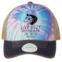 Live Ugly Fake Your Death Eat Trash Get Hit By A Car Opossum Legacy Tie Dye Trucker Hat
