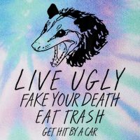 Live Ugly Fake Your Death Eat Trash Get Hit By A Car Opossum Legacy Tie Dye Trucker Hat