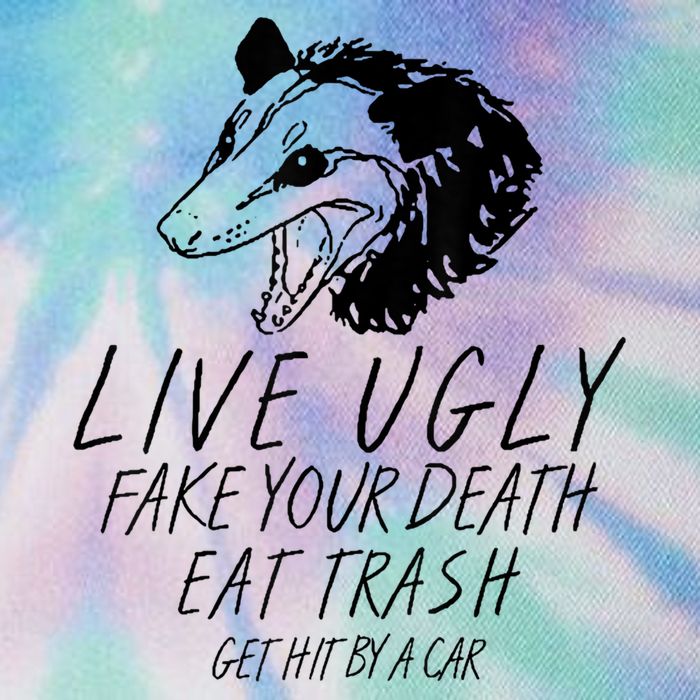 Live Ugly Fake Your Death Eat Trash Get Hit By A Car Opossum Legacy Tie Dye Trucker Hat