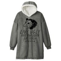 Live Ugly Fake Your Death Eat Trash Get Hit By A Car Opossum Hooded Wearable Blanket