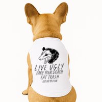 Live Ugly Fake Your Death Eat Trash Get Hit By A Car Opossum Doggie Tank