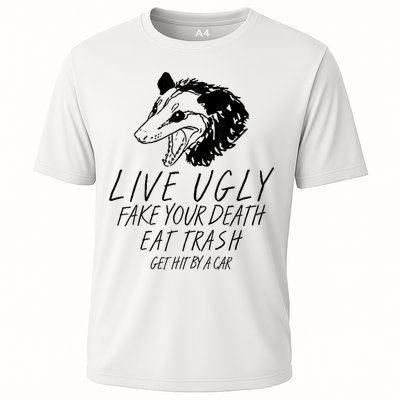 Live Ugly Fake Your Death Eat Trash Get Hit By A Car Opossum Performance Shirt