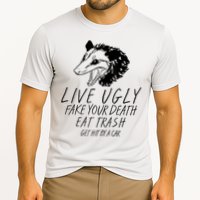 Live Ugly Fake Your Death Eat Trash Get Hit By A Car Opossum Performance Shirt