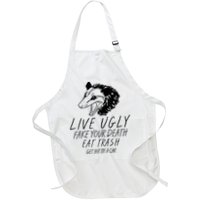 Live Ugly Fake Your Death Eat Trash Get Hit By A Car Opossum Apron