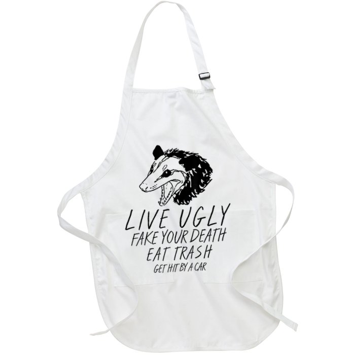 Live Ugly Fake Your Death Eat Trash Get Hit By A Car Opossum Apron