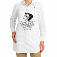 Live Ugly Fake Your Death Eat Trash Get Hit By A Car Opossum Apron