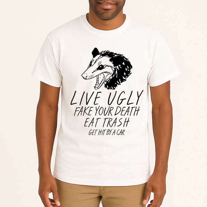 Live Ugly Fake Your Death Eat Trash Get Hit By A Car Opossum Tall T-Shirt