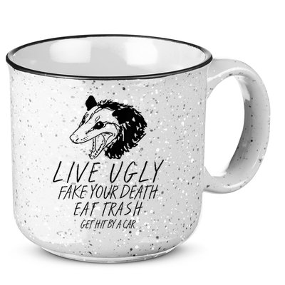 Live Ugly Fake Your Death Eat Trash Get Hit By A Car Opossum 15oz Campfire Ceramic Mug
