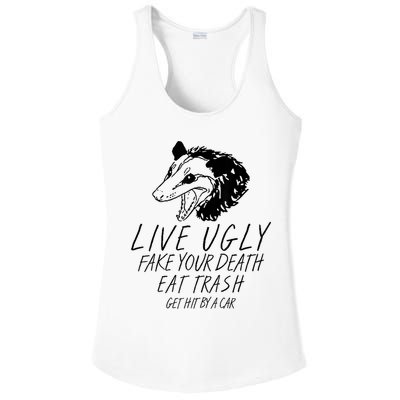 Live Ugly Fake Your Death Eat Trash Get Hit By A Car Opossum Ladies PosiCharge Competitor Racerback Tank
