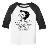 Live Ugly Fake Your Death Eat Trash Get Hit By A Car Opossum Toddler Fine Jersey T-Shirt