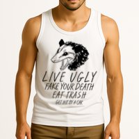 Live Ugly Fake Your Death Eat Trash Get Hit By A Car Opossum Tank Top