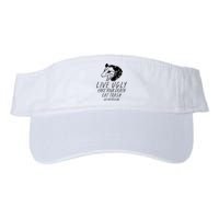 Live Ugly Fake Your Death Eat Trash Get Hit By A Car Opossum Visor