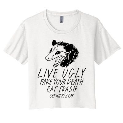 Live Ugly Fake Your Death Eat Trash Get Hit By A Car Opossum Crop Top