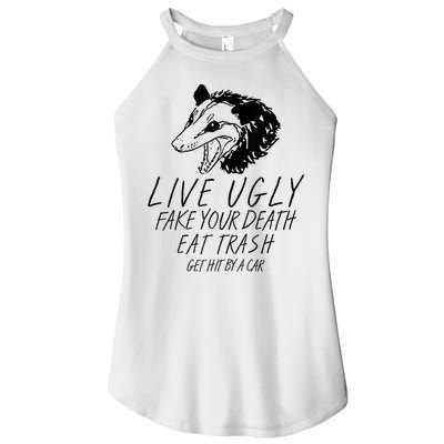 Live Ugly Fake Your Death Eat Trash Get Hit By A Car Opossum Women's Perfect Tri Rocker Tank