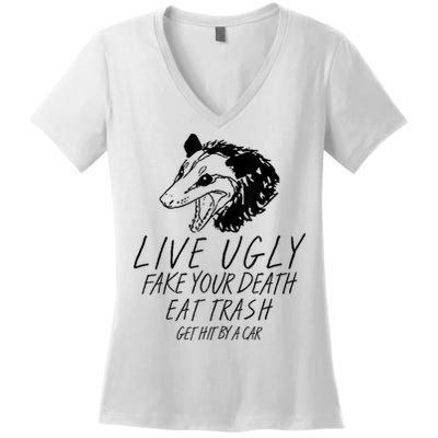 Live Ugly Fake Your Death Eat Trash Get Hit By A Car Opossum Women's V-Neck T-Shirt