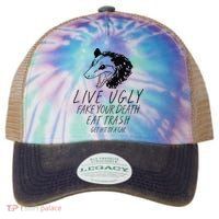 Live Ugly Fake Your Death Eat Trash Get Hit By A Car Opossum Legacy Tie Dye Trucker Hat