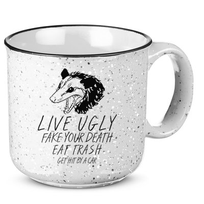 Live Ugly Fake Your Death Eat Trash Get Hit By A Car Opossum 15oz Campfire Ceramic Mug