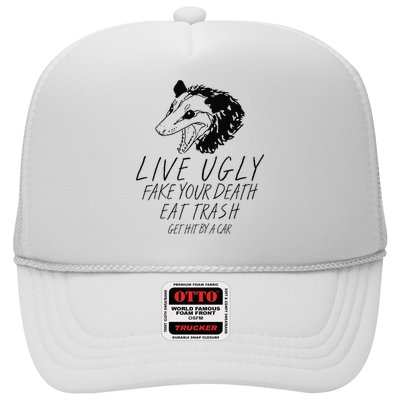 Live Ugly Fake Your Death Eat Trash Get Hit By A Car Opossum Trucker Hat
