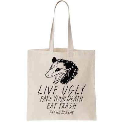 Live Ugly Fake Your Death Eat Trash Get Hit By A Car Opossum Bag