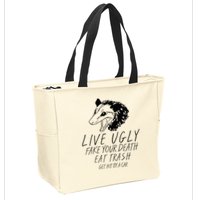 Live Ugly Fake Your Death Eat Trash Get Hit By A Car Opossum Zip Tote Bag