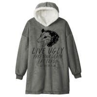 Live Ugly Fake Your Death Eat Trash Get Hit By A Car Opossum Hooded Wearable Blanket